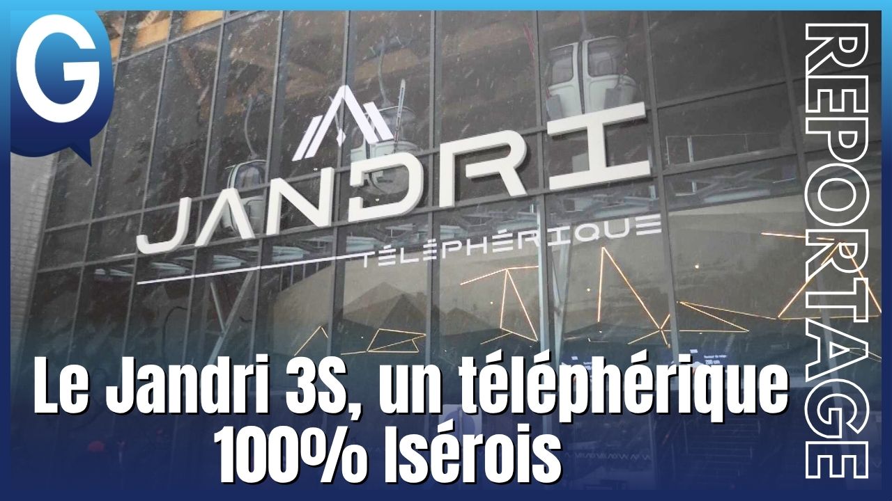 Le Jandri 3S un téléphérique 100% isérois